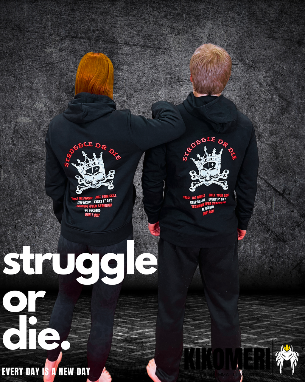 Hoodie: Struggle or die