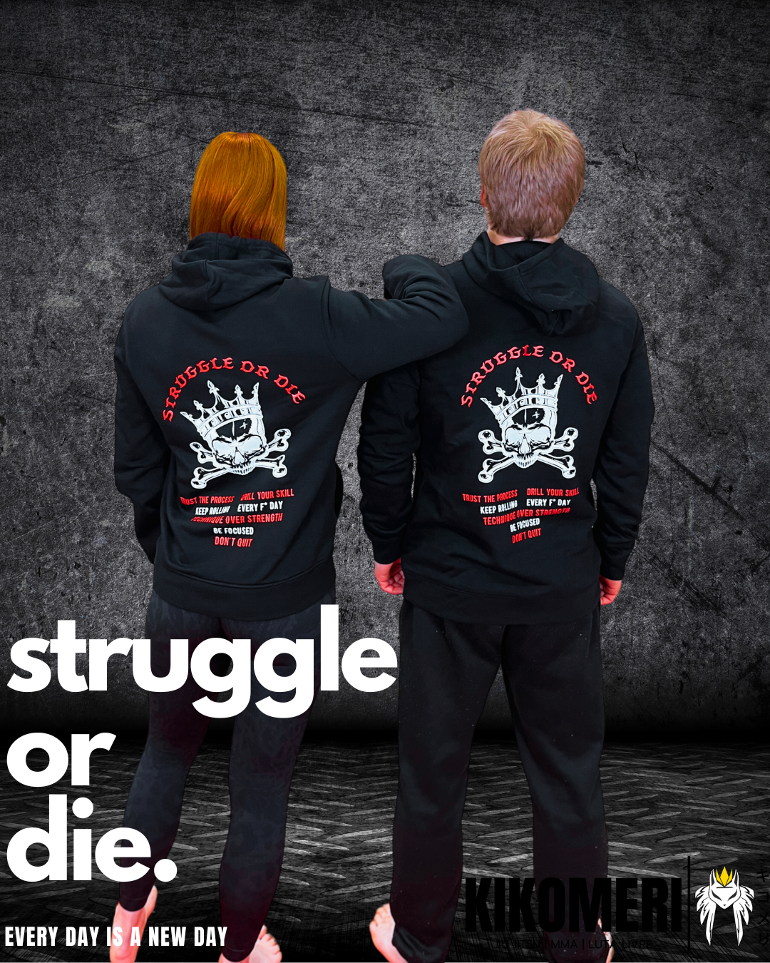 Hoodie: Struggle or die
