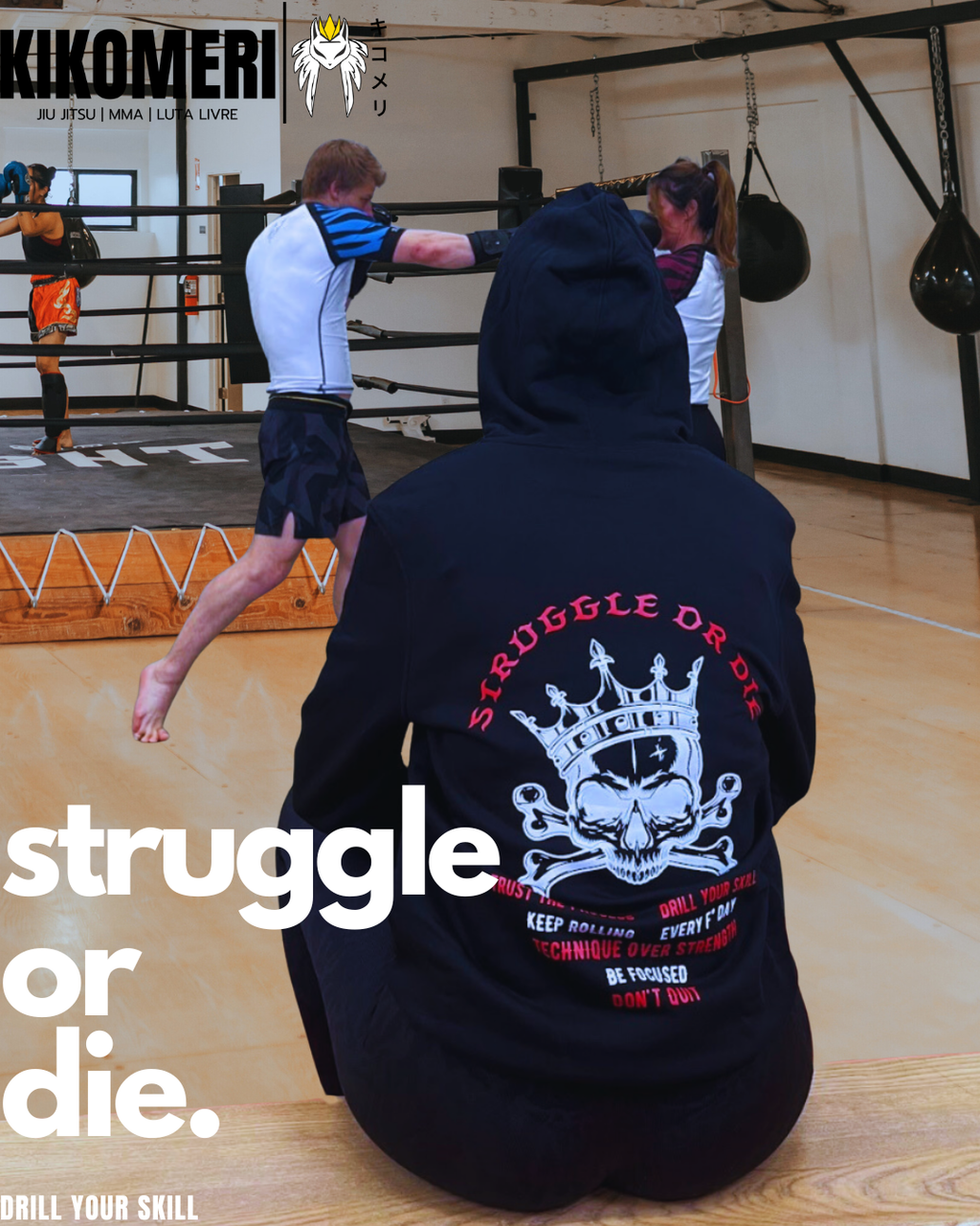 Hoodie: Struggle or die